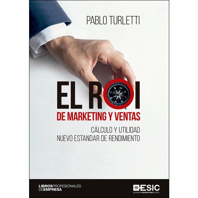 Imagen 0 de El roi de marketing y ventas: Cálculo y utilidad nuevo estandar de rendimiento (Tapa blanda)