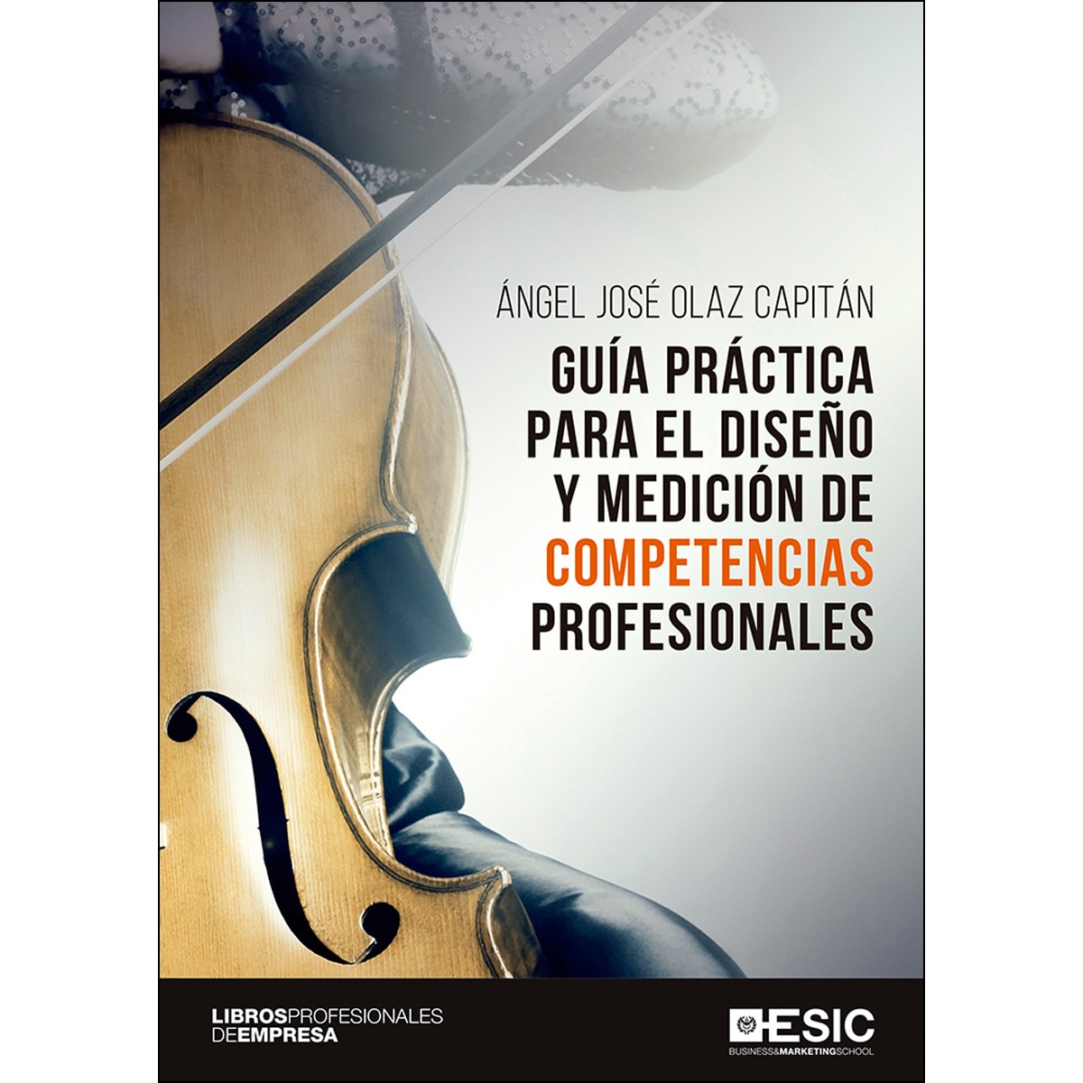 Imagem 0 de Guía práctica para el diseño y medición de competencias profesionales(Tapa blanda)