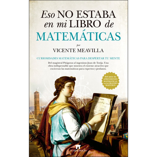 Imagen 0 de Eso no estaba en mi libro de matemáticas: Curiosidades matemáticas para despertar tu mente (Tapa blanda)