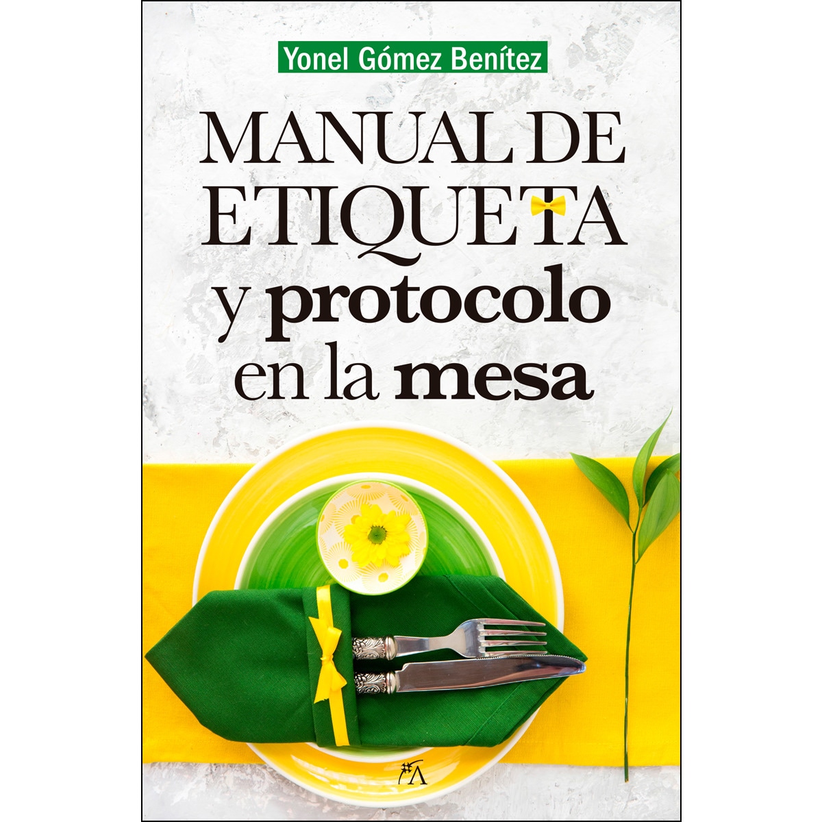 Imagen 0 de Manual de etiqueta y protocolo en la mesa (Tapa blanda)