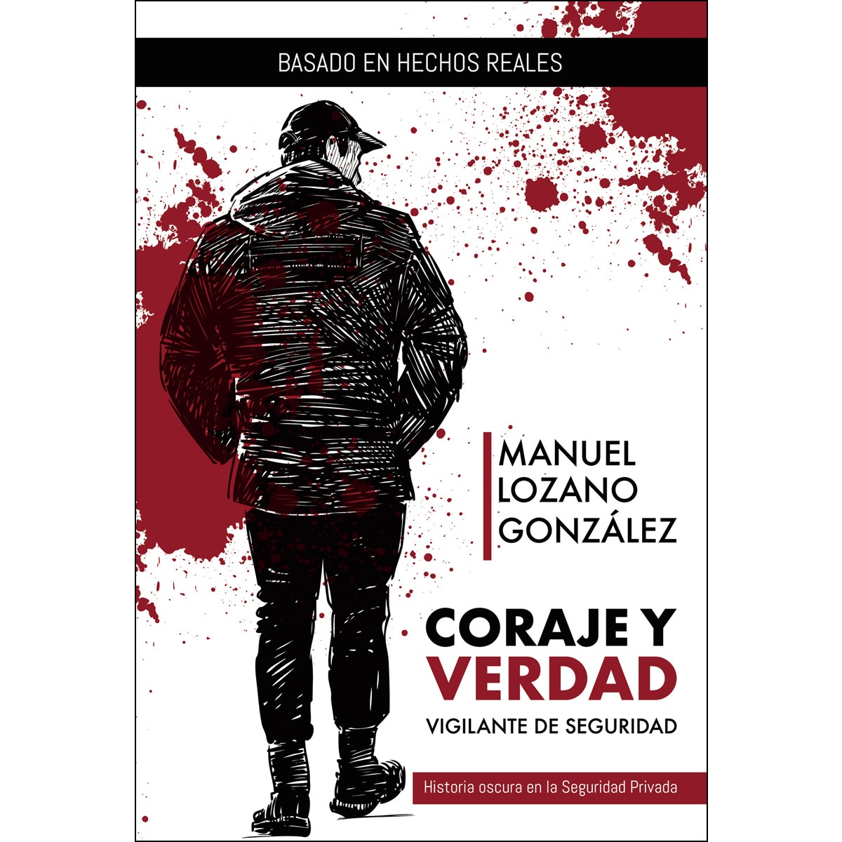 Imagem 0 de Coraje y verdad: Vigilante de Seguridad (Capa mole)