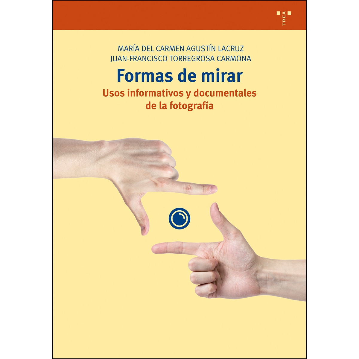 Formas de mirar: Usos informativos y documentales de la fotografía (Capa mole com abas) 1