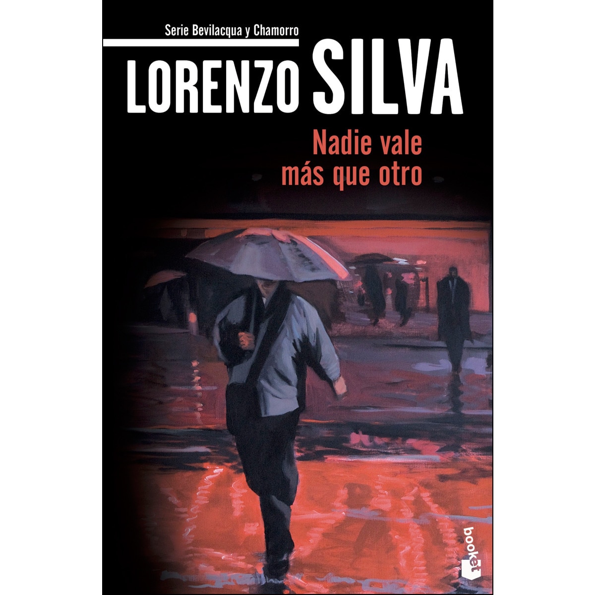 Nadie vale más que otro: Serie Bevilacqua y Chamorro (Bolso) (Capa mole) 1