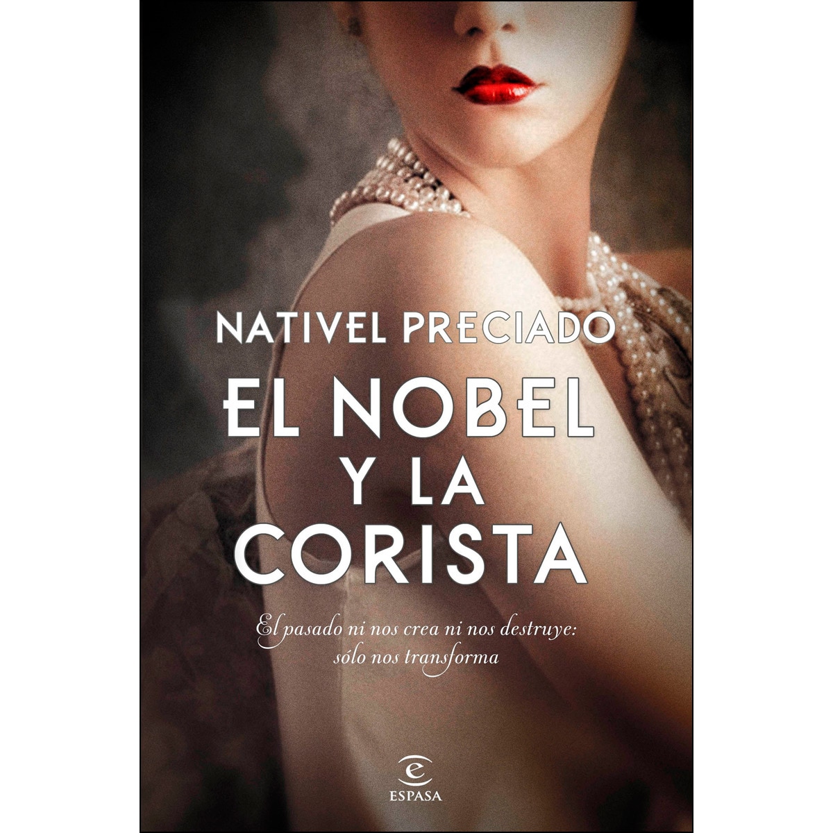 Imagen 0 de El Nobel y la corista  (Tapa blanda con solapas)