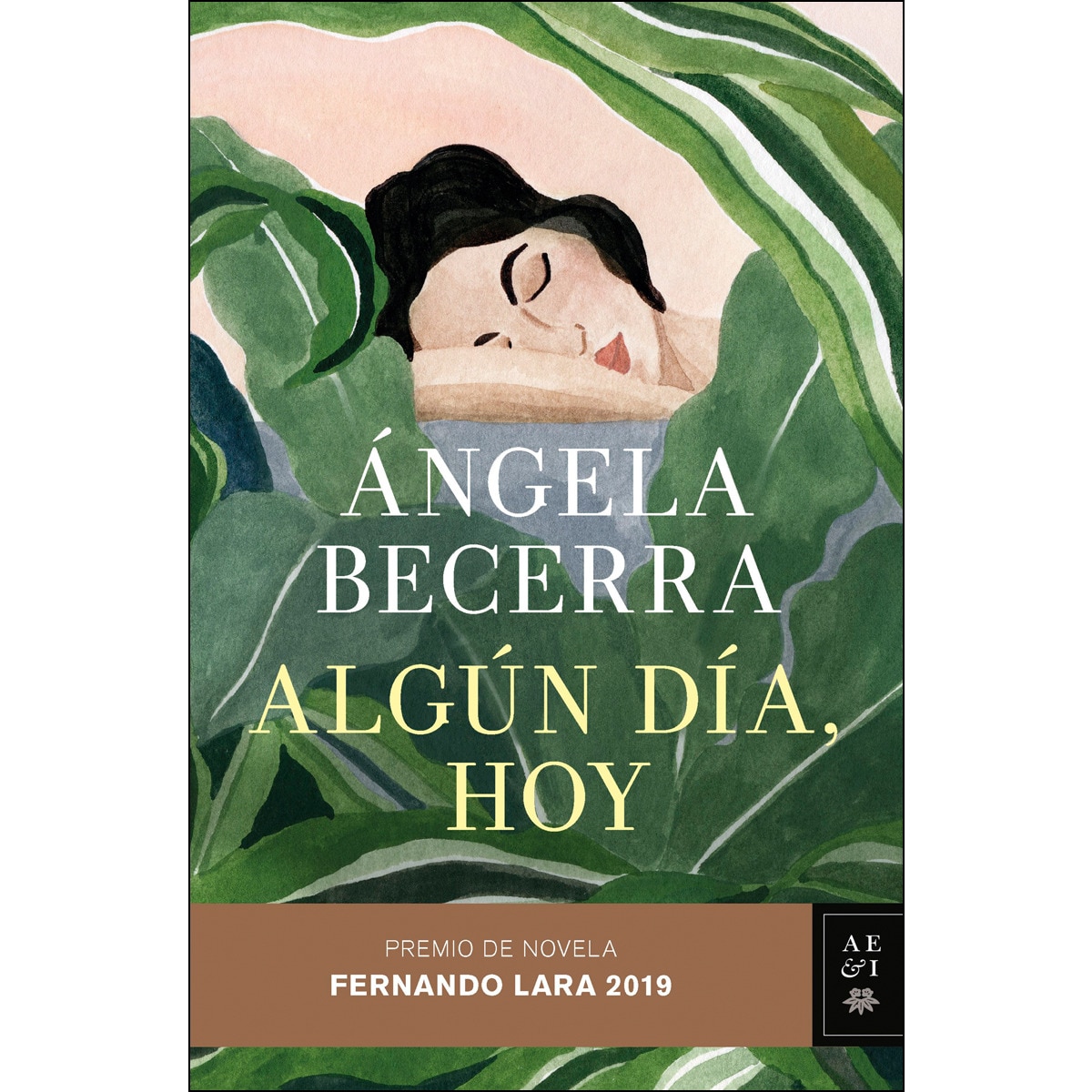 Imagen 0 de Algún día, hoy: Premio de Novela Fernando Lara 2019  (Tapa dura)
