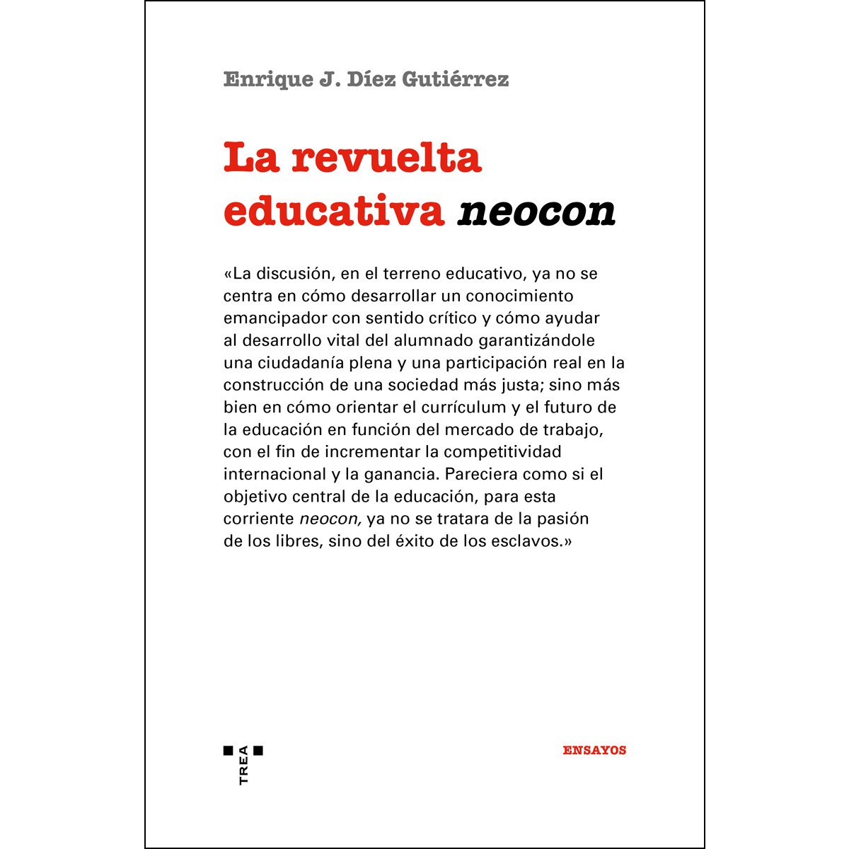 La revuelta educativa neocon(Tapa blanda) 1