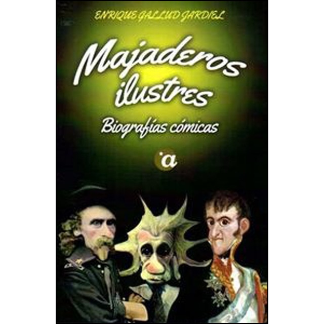 Imagem 0 de Majaderos ilustres: Biografías cómicas(Tapa blanda)