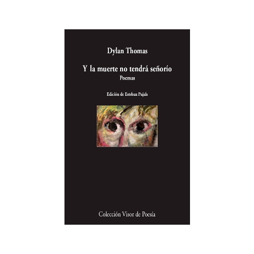 Imagen 0 de Y la muerte no tendrá señorío: Poemas (Tapa blanda)