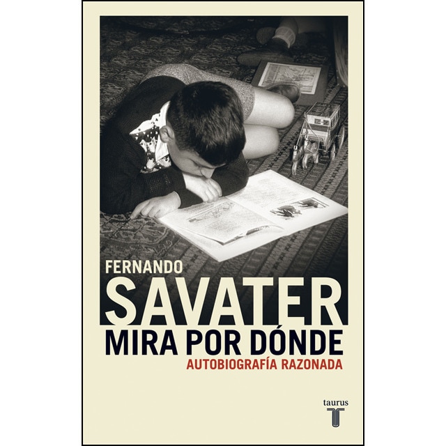 Imagen 0 de Mira por dónde: Autobiografía razonada (Tapa blanda)