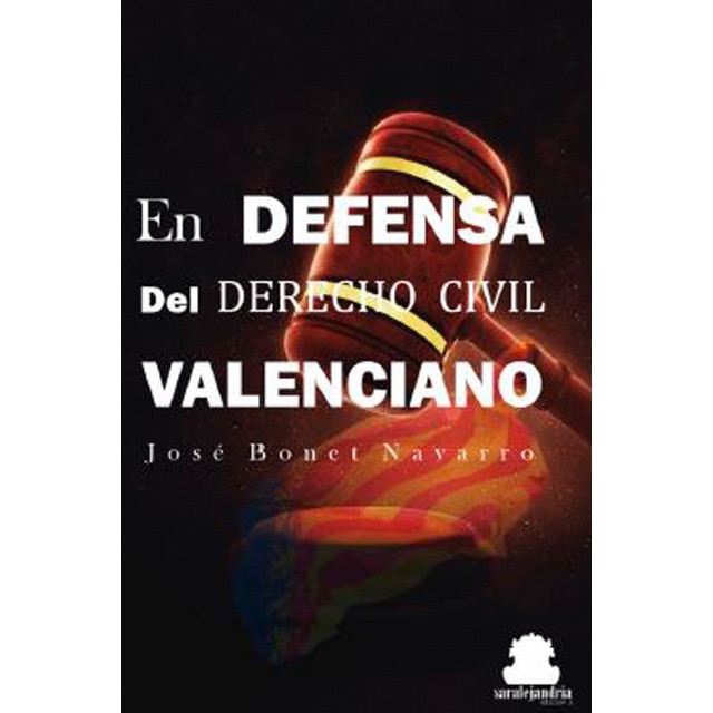 EN DEFENSA DEL DERECHO CIVIL VALENCIANO (Capa mole) 1