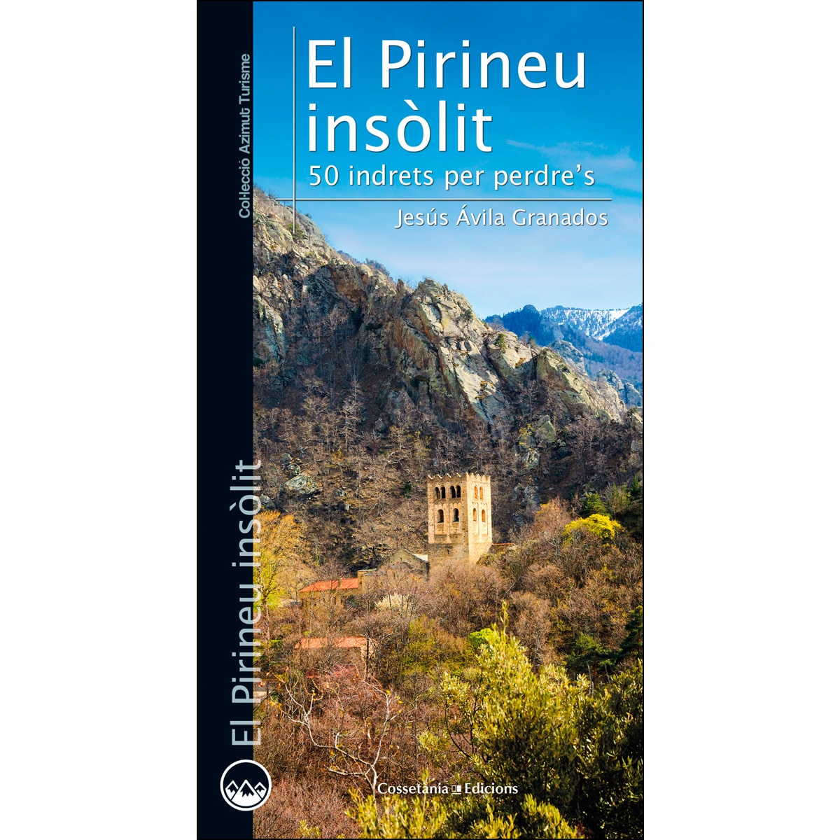 Imagem 0 de El Pirineu insòlit: 50 indrets on perdre's (Capa mole)