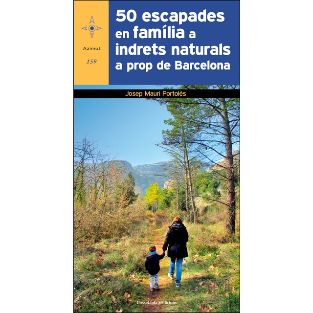 Imagen 0 de 50 escapades en família a indrets naturals prop de Barcelona  (Tapa blanda)