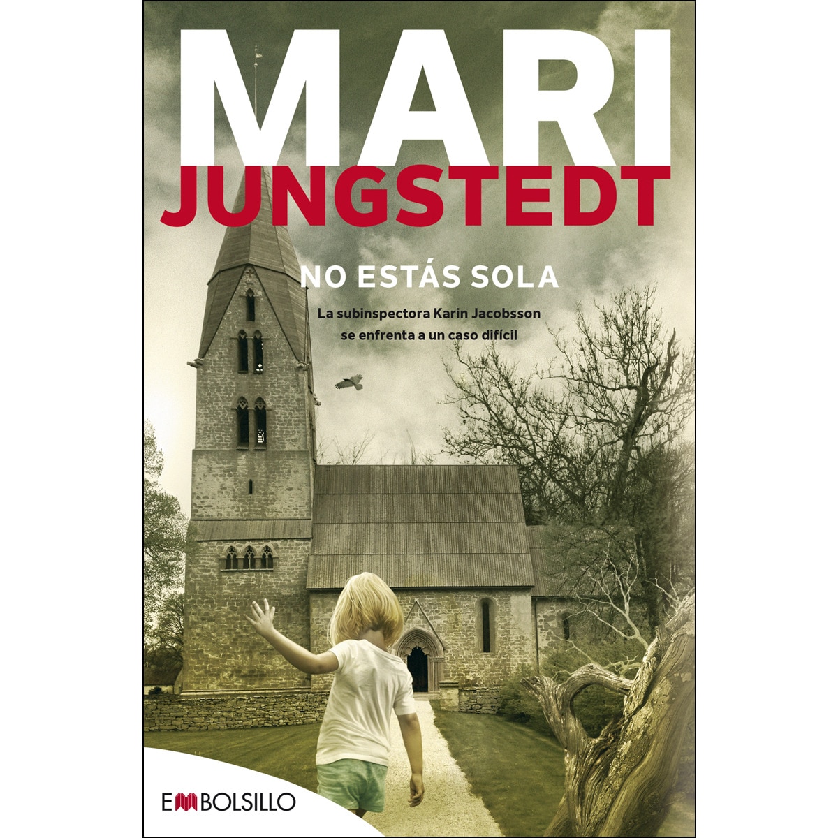 No estás sola: Nunca superamos del todo el miedo infantil a que nos dejen solos... (Bolsillo) (Tapa blanda) 1