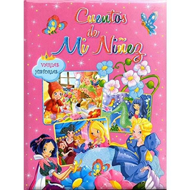 Cuentos de mi niñez. Varias historias 1
