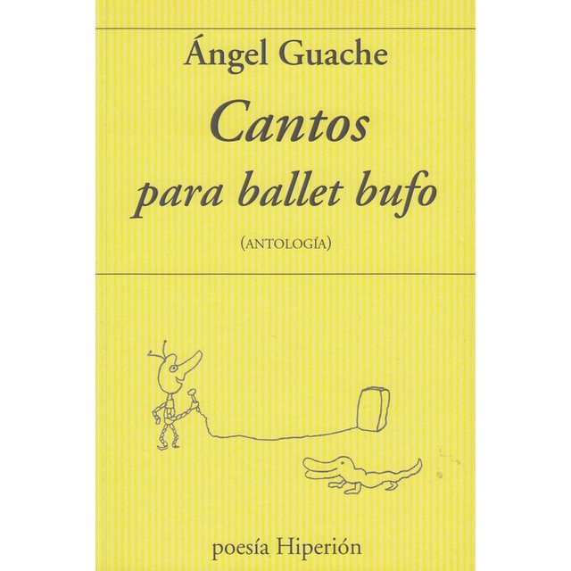 Imagen 0 de Cantos para ballet bufo: (Antología) (Tapa blanda)