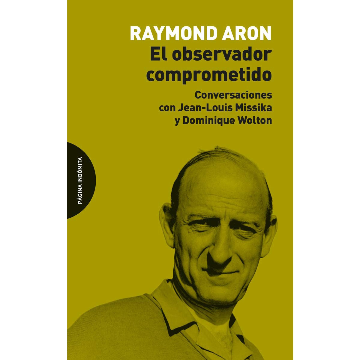 Imagem 0 de El observador comprometido: Conversaciones con Jean-Louis Missika y Dominique Wolton (Capa mole)