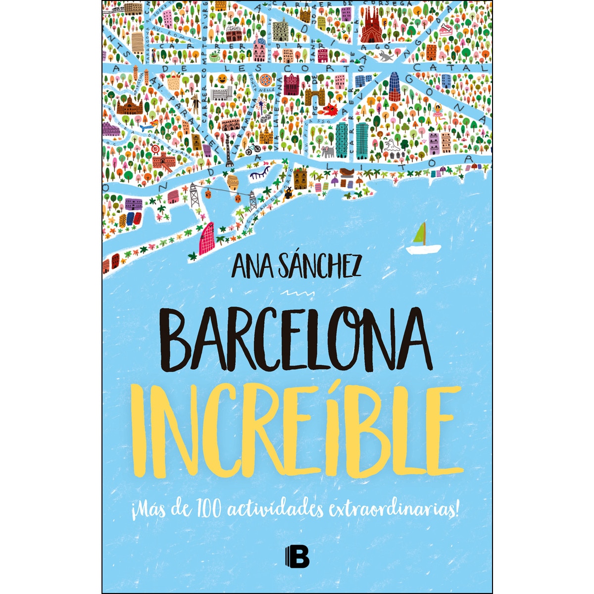 Imagen 1 de Barcelona increíble: ¡Más de 100 actividades extraordinarias! (Tapa blanda)