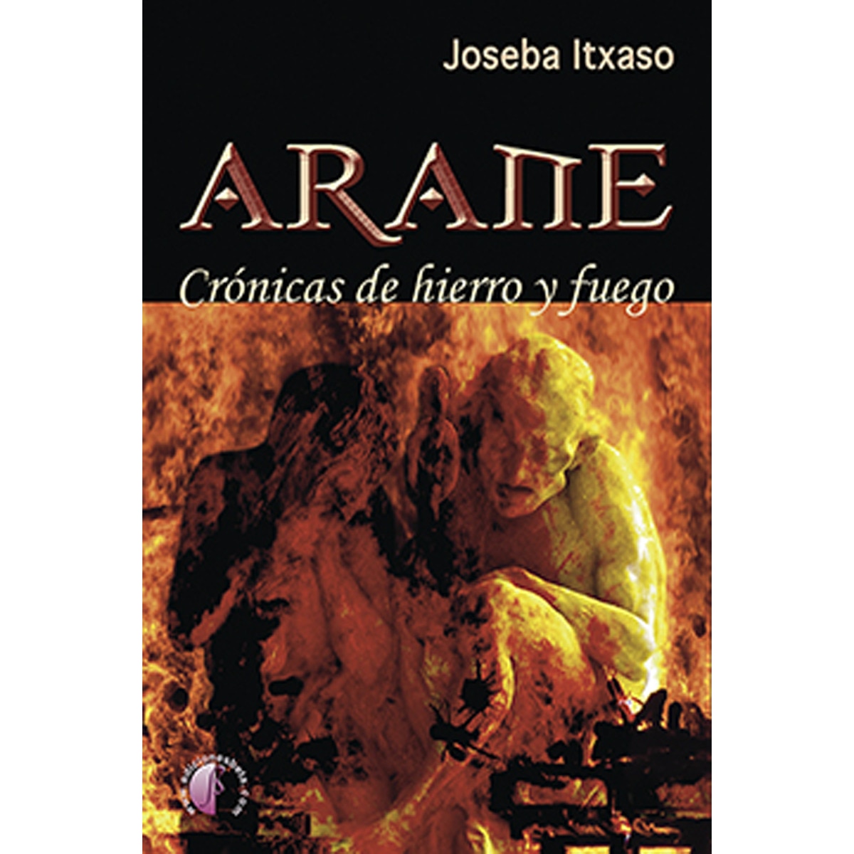 Imagem 0 de Arane. Crónicas de hierro y fuego(Tapa blanda)