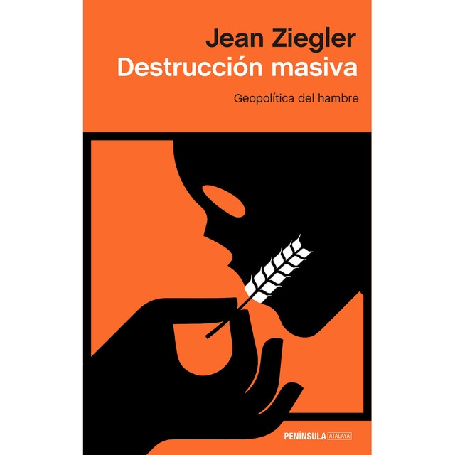 Imagen 0 de Destrucción masiva: Geopolítica del hambre  (Tapa blanda con solapas)
