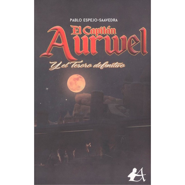 Imagen 0 de El capitán aurwel y el tesoro definitivo (Tapa blanda)