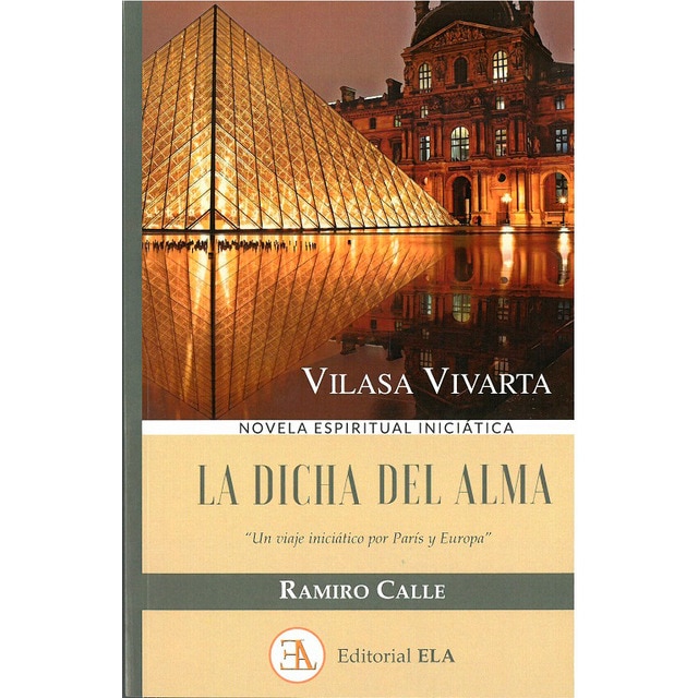 LA DICHA DEL ALMA: Vilasa Vivarta. Un viaje iniciático por París y Europa (Capa mole com abas) 1