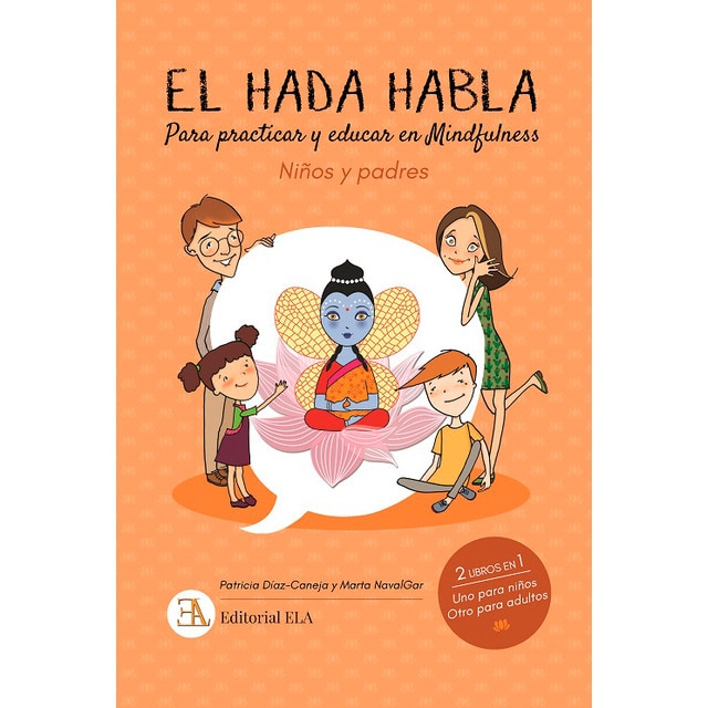 Imagem 0 de El hada habla. Mindfulness para niños y padres: Para practicar y educar en mindfulness(Tapa blanda)