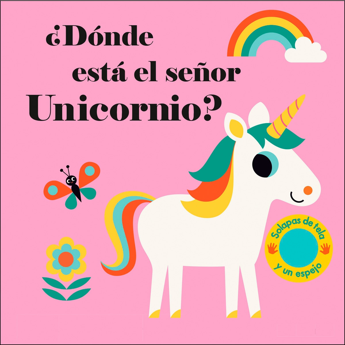 Imagen 0 de ¿Dónde está el señor Unicornio?: Solapas de tela y un espejo