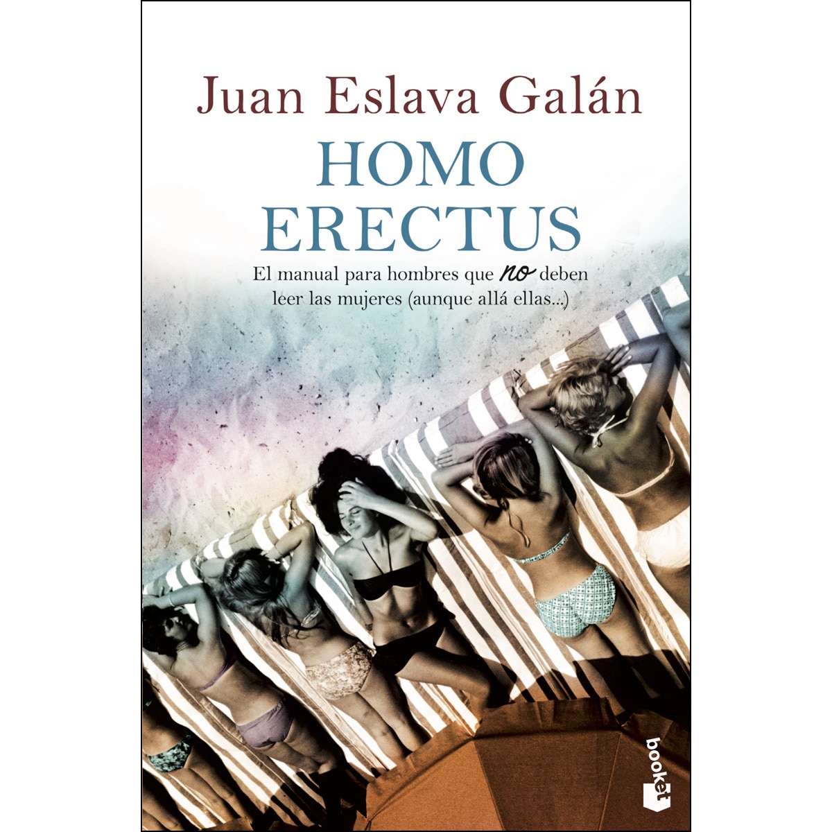 Imagem 0 de Homo erectus: El manual para hombres que NO deben leer las mujeres (aunque allá ellas...) (Bolso) (Capa mole)