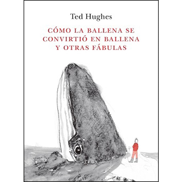 Imagem 0 de Cómo la Ballena se convirtió en ballena y otras fábulas (Capa mole)
