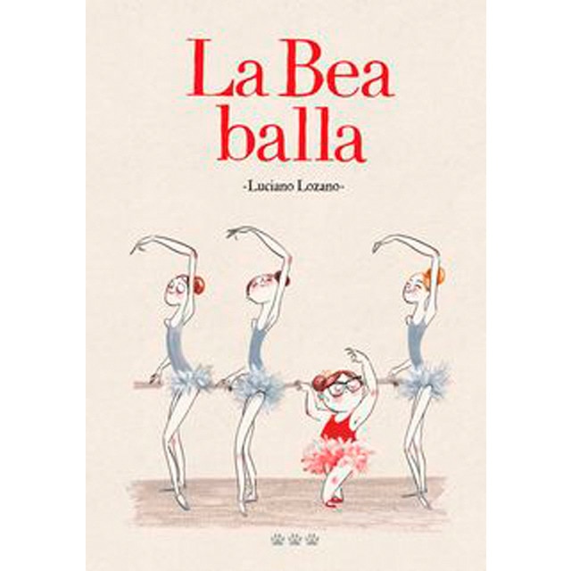 Imagen 0 de LA BEA BALLA  (Tapa dura)