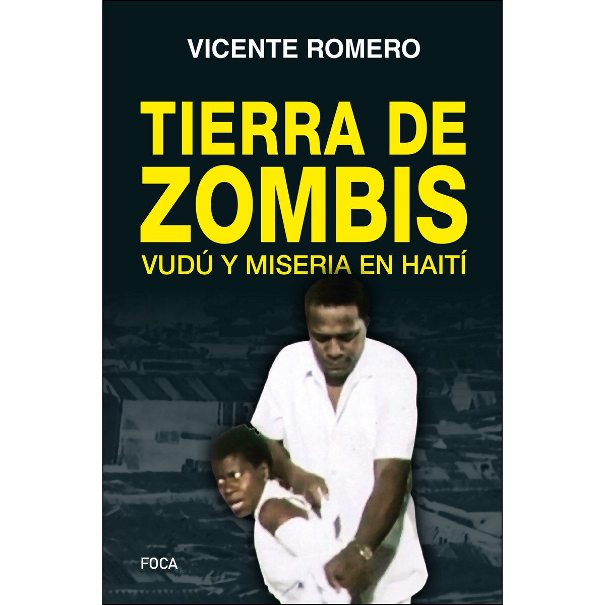 Tierra de zombis: Vudú y miseria en haití(Tapa blanda) 1