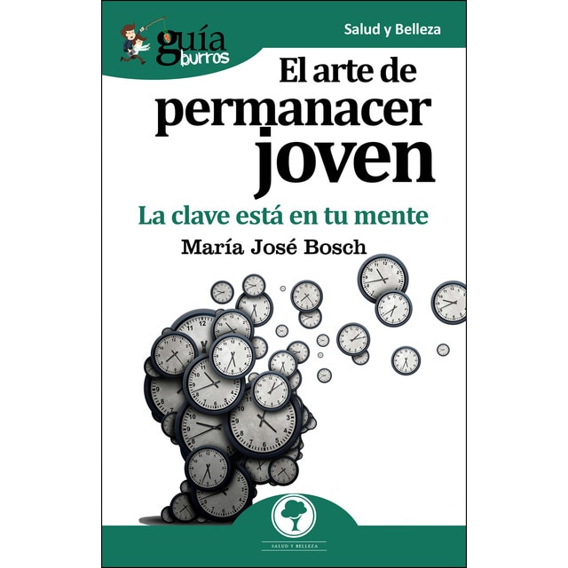 Imagem 0 de Guíaburros el arte de permanecer joven: La clave está en tu mente(Tapa blanda)