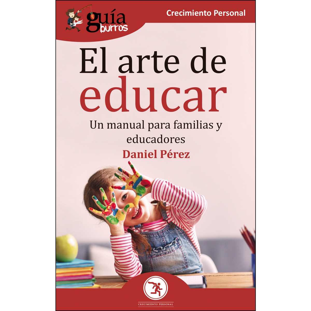Imagem 0 de Guíaburros el arte de educar: Un manual para familias y educadores(Tapa blanda)