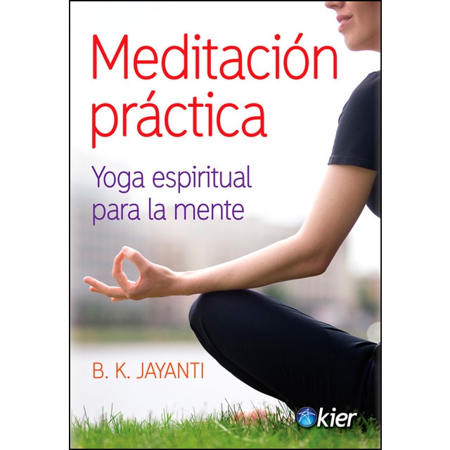 Imagen 0 de Meditación práctica: Yoga espiritual para la mente (Tapa blanda)