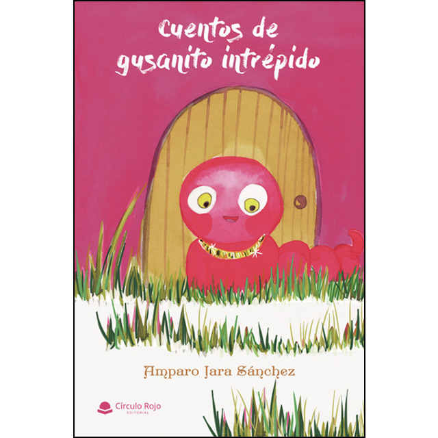 Cuentos de gusanito intrépido(Tapa blanda) 1