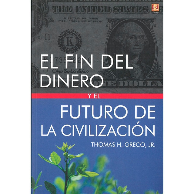 Imagem 0 de El fin del dinero y el futuro de la civilización