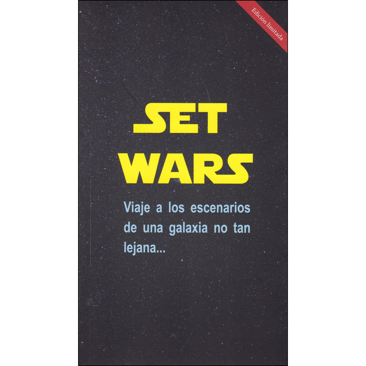 Imagem 0 de Set wars: Viaje a los escenarios de una galaxia no tan lejana(Tapa blanda)