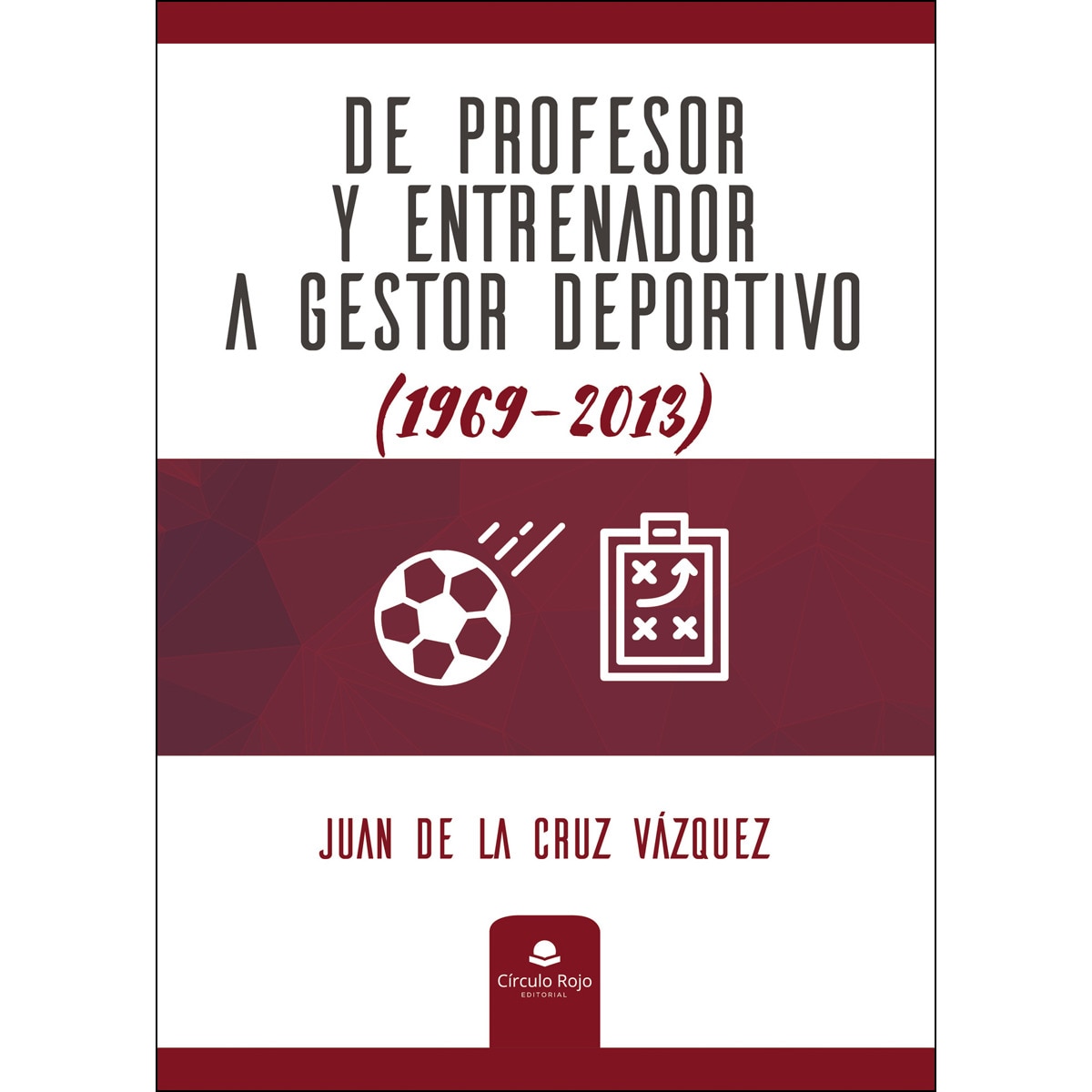 Imagem 0 de De Profesor Y Entrenador A Gestor Deportivo