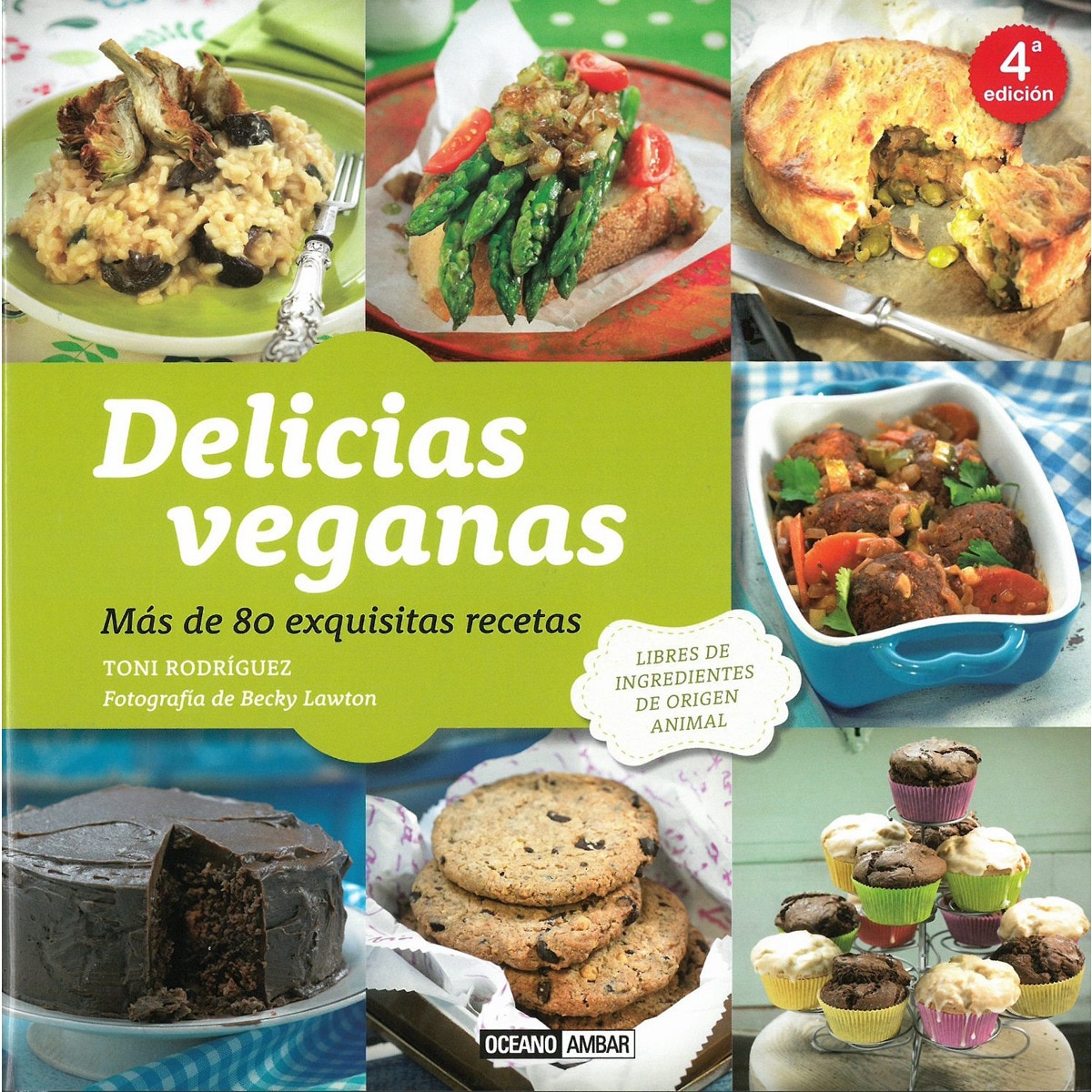 Imagem 0 de Delicias Veganas: Más De 80 Exquisitas Recetas
