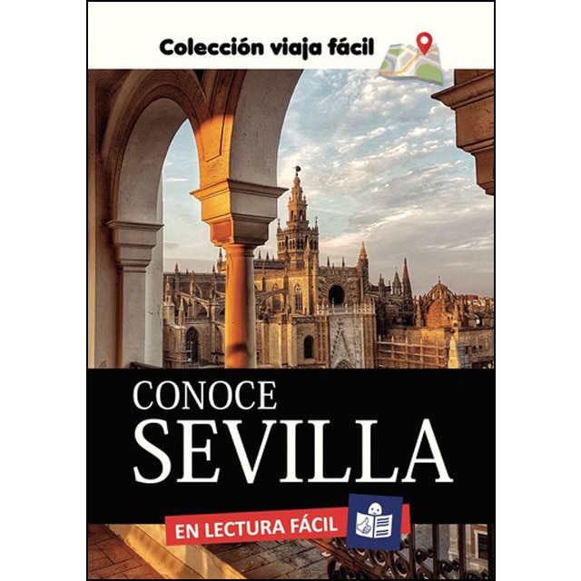 Conoce Sevilla. Colección Viaja Fácil 1