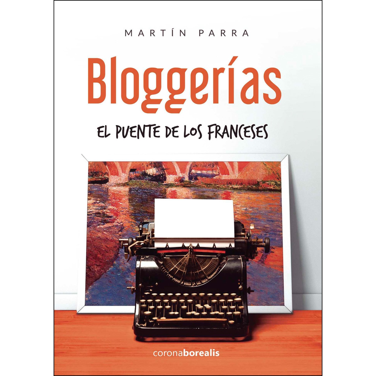 Imagem 0 de Bloguerias: El Puente De Los Franceses