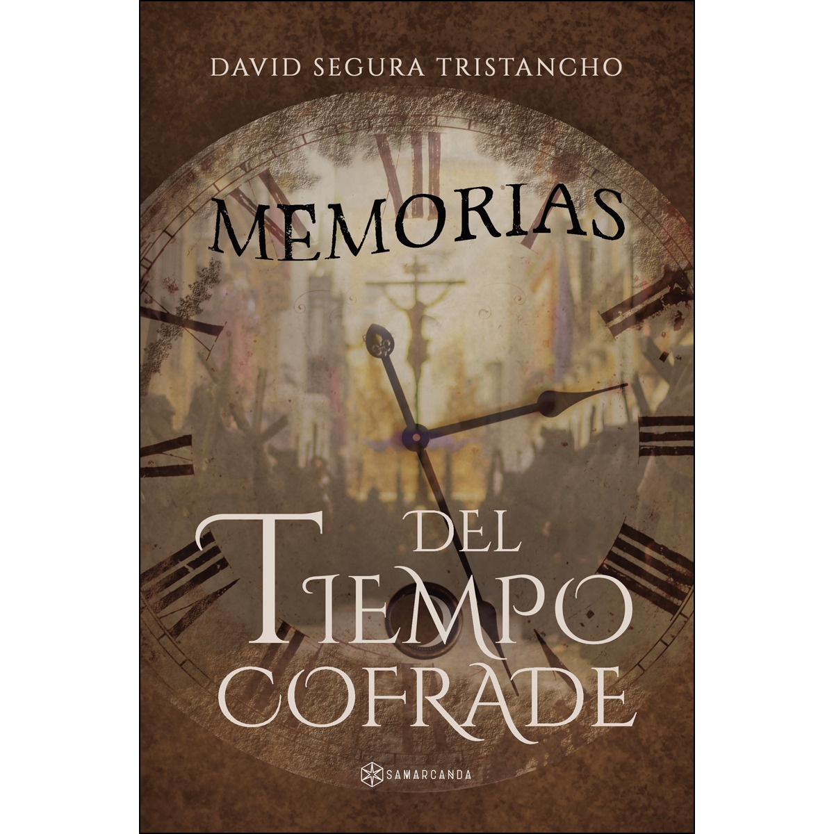 Memorias del tiempo cofrade (Capa mole) 1
