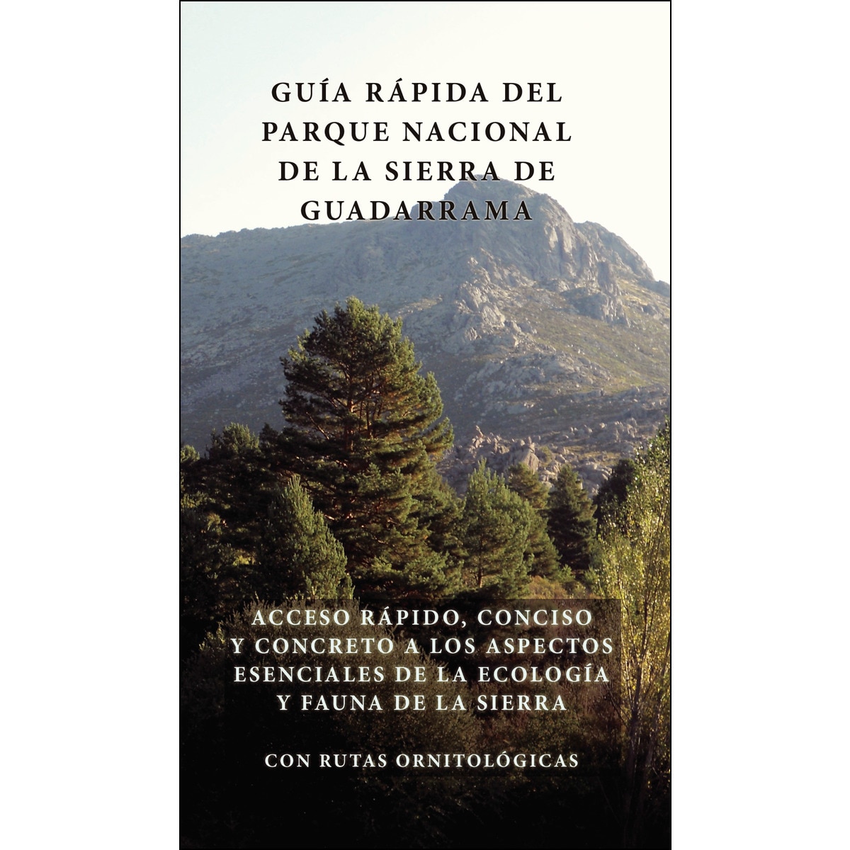 Imagem 0 de La Guía Rápida Del Parque Nacional De La Sierra De Guadarrama
