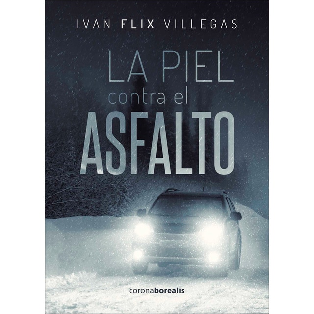 Imagem 0 de La piel contra el asfalto(Tapa blanda)