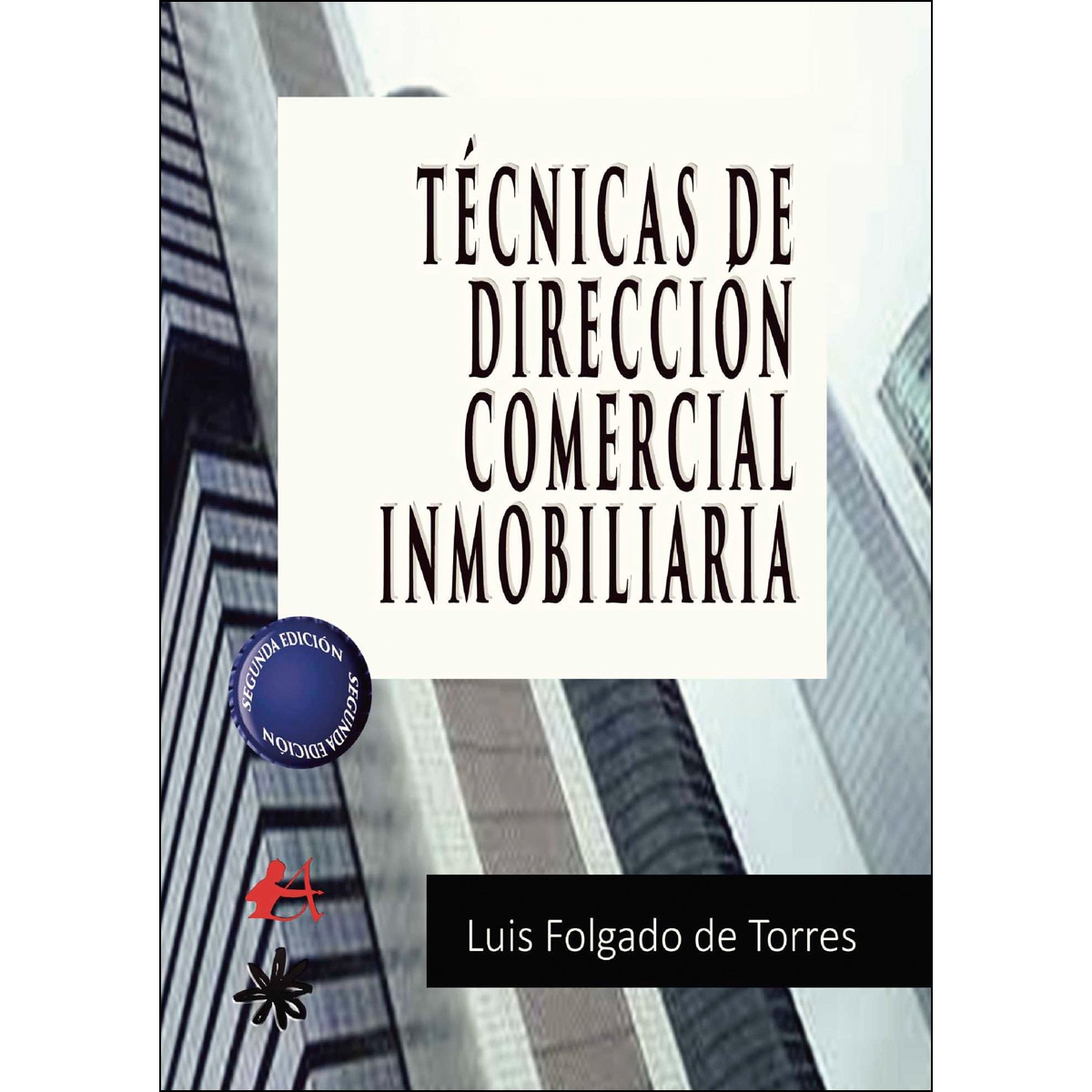 Imagem 0 de Técnica de dirección comercial inmobiliaria (Capa mole)