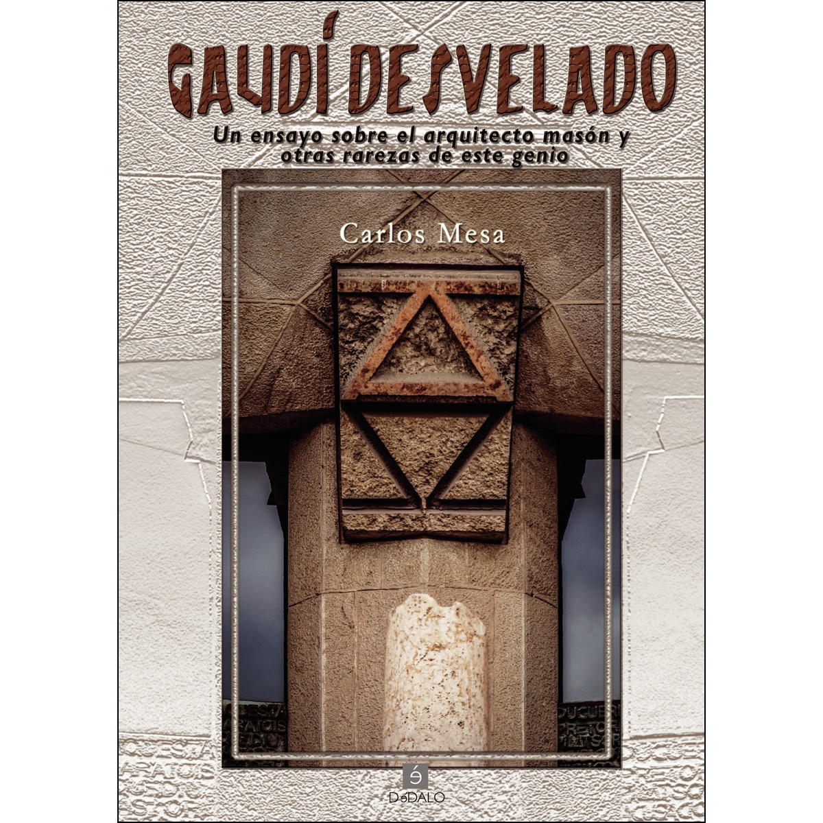 Gaudí Desvelado 1