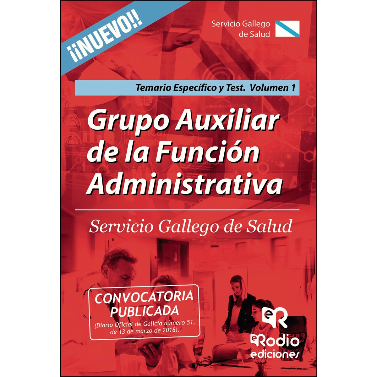 Imagen 0 de Grupo Auxiliar de la Función Administrativa. Servicio Gallego de Salud. Temario Específico y Test. Volumen 1  (Tapa blanda)