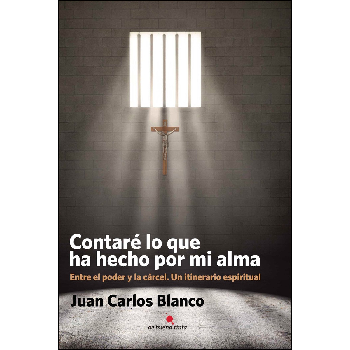 Imagem 0 de Contaré Lo Que Ha Hecho Por Mi Alma: Entre El Poder Y La Cárcel. Un Itinerario Espiritual