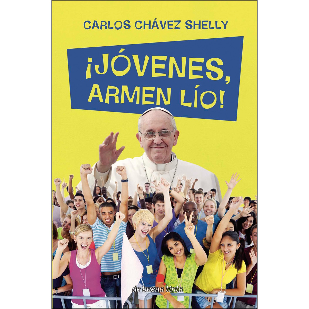 ¡Jóvenes. Armen Lío! 1