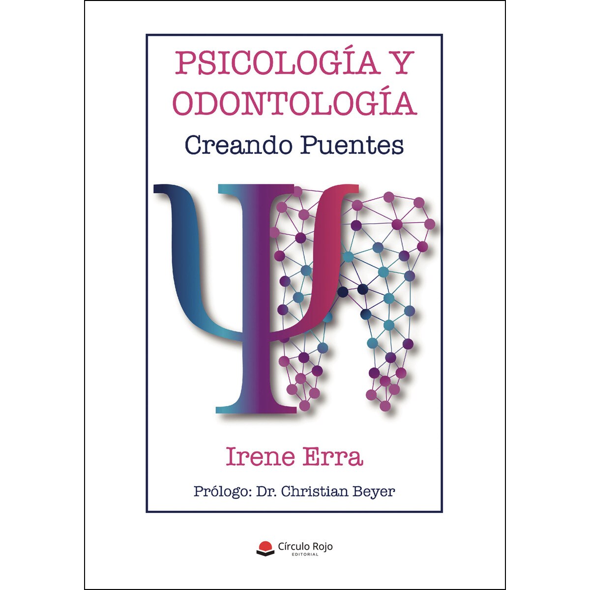Psicología y odontología, creando puentes (Capa mole) 1